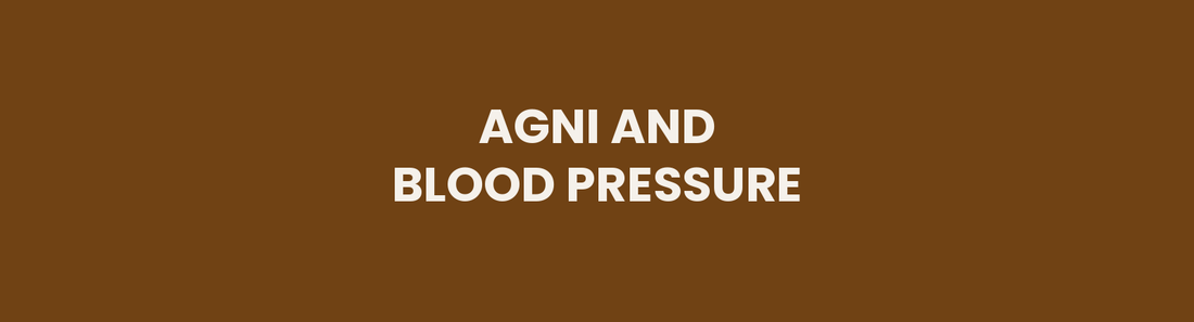 Agni and Blood Pressure