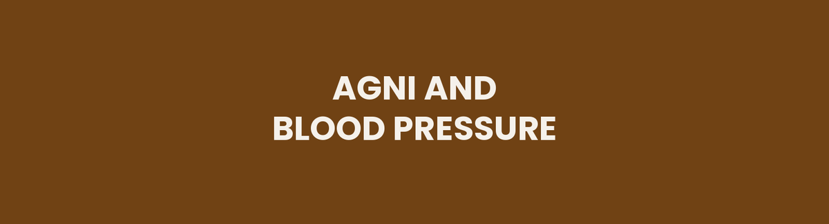 Agni and Blood Pressure