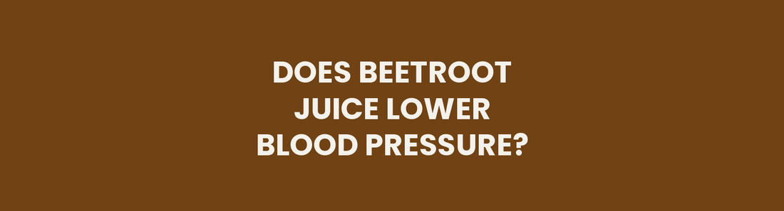 Does beetroot juice lower blood pressure