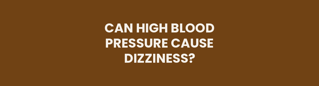 Can High Blood Pressure Cause Dizziness?