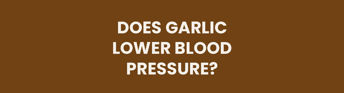 Does garlic lower blood pressure