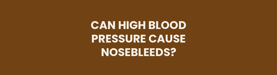 Can high blood pressure cause nosebleeds