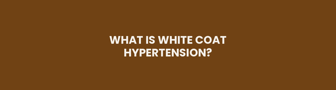What Is White Coat Hypertension?