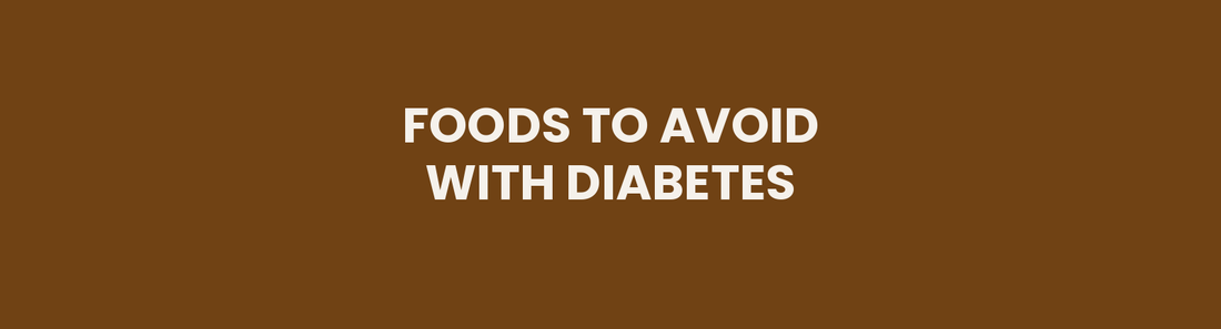 Foods to avoid with diabetes