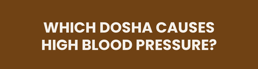 Which dosha causes high blood pressure