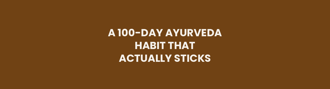 A 100-Day Ayurveda Habit header image