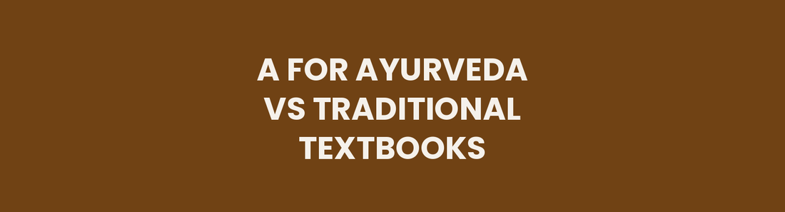 A for Ayurveda vs Traditional Textbooks header image
