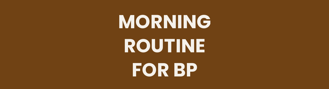 The Ayurvedic Morning Routine for Blood Pressure Support