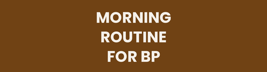 The Ayurvedic Morning Routine for Blood Pressure Support