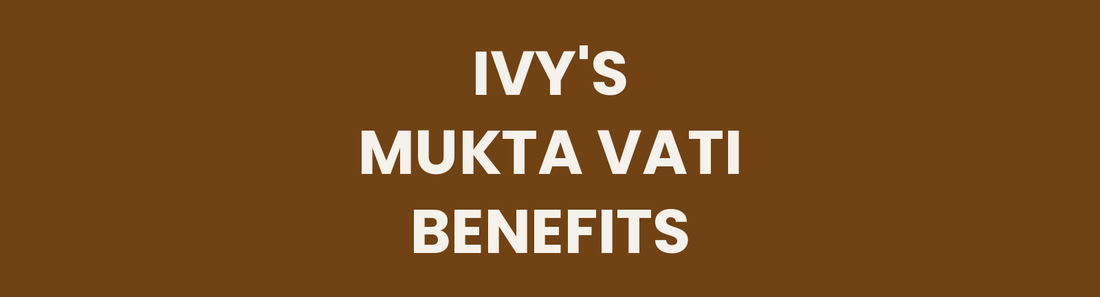 Mukta Vati Benefits: What This Formula Actually Does