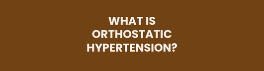 What is orthostatic hypertension