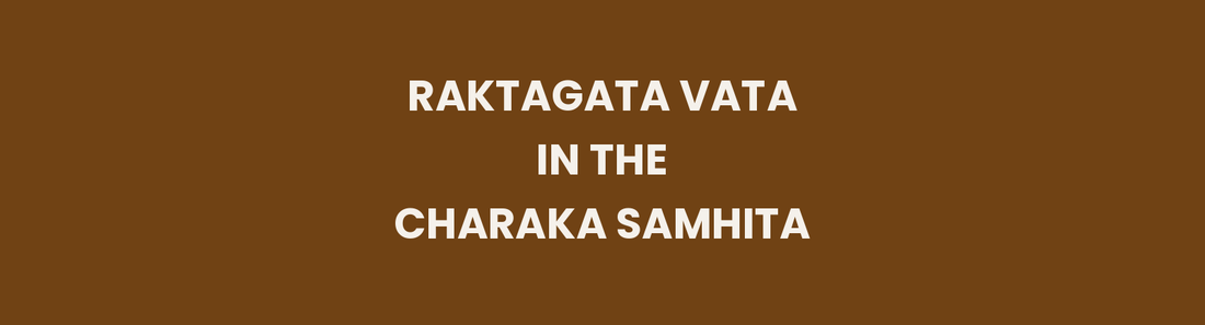 Raktagata Vata in the Charaka Samhita header