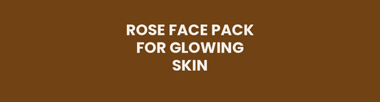 Rose face pack for glowing skin