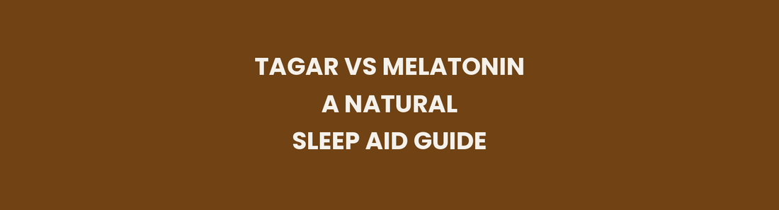 Tagar (Indian Valerian) vs melatonin natural sleep aid comparison