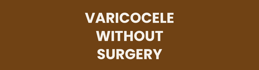 Varicocele Without Surgery: What Actually Works (And What Doesn't)